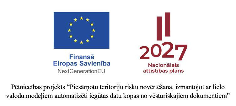 Research project: Piesārņotu teritoriju risku novērtēšana, izmantojot ar lielo valodu modeļiem automatizēti iegūtas datu kopas no vēsturiskajiem dokumentiem — financed by the European Union NextGenerationEU